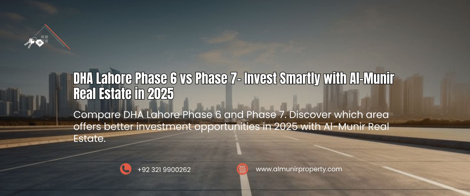 DHA Lahore Phase 6 vs Phase 7 – Invest Smartly with Al Munir Properties in 2025